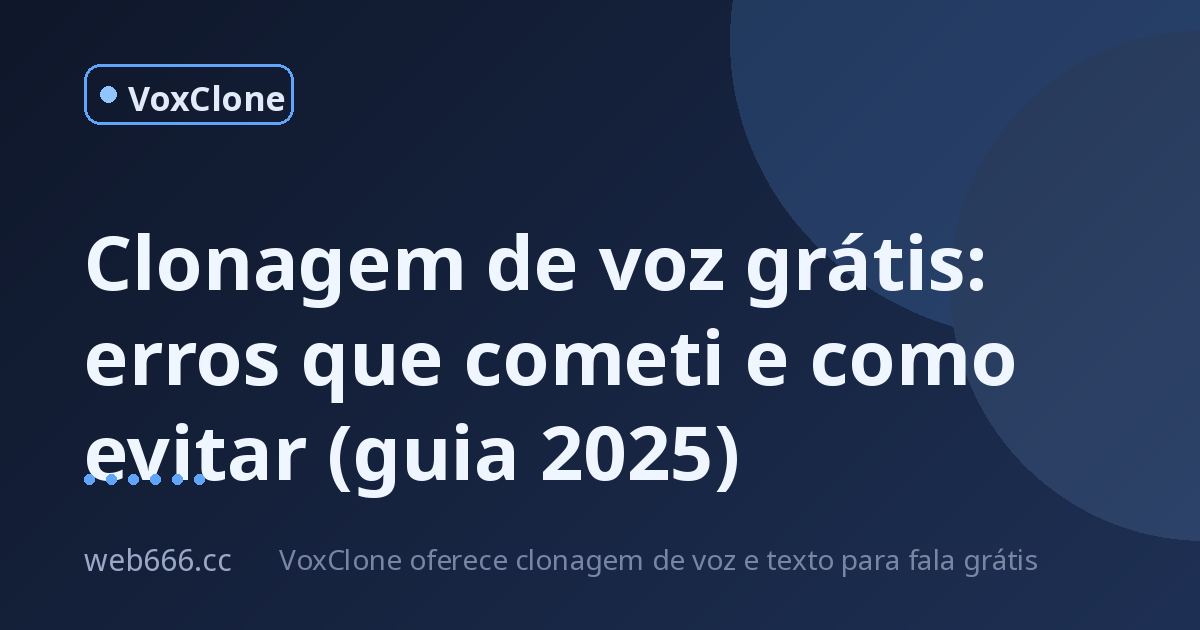 Clonei minha voz com barulho de fundo e o resultado foi um desastre — até eu entender como funcionam as ferramentas grátis de TTS
