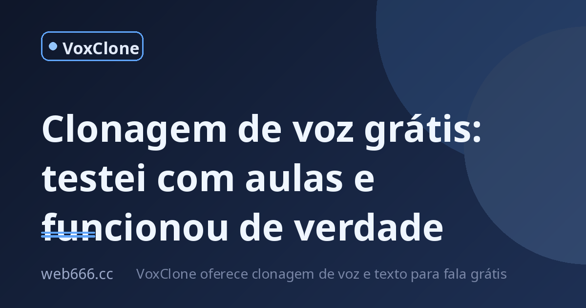 Clonagem de voz grátis funciona? Testei com minhas aulas e me surpreendi
